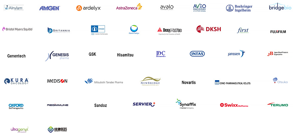 Alnylam PHARMACEUTICALS / AMGEN / ardelyxR / AstraZeneca / avalo THERAPEUTICS / AVEO ONCOLOGY / Boehringer Ingelheim / BridgeBio / Bristol-Myers Squibb / BRITANNIA PHARMACEUTICALS LTD / CHUGAI Roche A member of the Roche group / Daiichi-Sankyo / Dexa Medica Expertise for the Promotion of health / DKSH / first PHARMACEUTICAL / FUJIFILM / Genentech / GENESIS Pharma / GSK / Hisamitsu / IDC Theranostics / INTAS / janssen / Japan Blood Products Organization / Kura Oncology / MEDISON / Mitsubishi Tanabe pharma / NEWBRIDGE PHARMACEUTICALS / Novartis / ONO PHARMACEUTICAL CO.,LTD. / Otsuka / OXFORD BioTherapeutics / REGiMMUNE / Sandoz / SERVIER / Synaffix / Swixx BioPharma / TERUMO / ultragenyx pharmaceutical / Winhealth Pharma